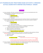 ATI PHARMACOLOGY PROCTORED EXAM 2019 WITH 2 VERSIONS  ACTUAL EXAMS WITH VERIFIED SOLUTIONS/A+ GRADE