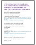 ATI PEDRIATICS PROCTORED FINAL   EXAM 60 QUESTIONS AND CORRECT ANSWERS  2024-2025 LATEST EXAM WITH 80% PASS  RATE//HIGHLY RECOMMENDED FOR 2024-2025