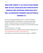 MED-SURG AGENCY II GU NCLEX EXAM BRAND  NEW ACTUAL EXAM 2024-2025 UPDATED WITH  VERIFIED AND APPROVED QUESTIONS WITH  WELL ELABORATED ANSWERS AND RATIONALE (GRADED A+)