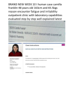 BRAND NEW WEEK 10 I human case camilla franklin 48 years old 163cm and 65.5kgs reason encounter fatigue and irritability outpatient clinic with laboratory capabilities evaluated step by step well explained latest