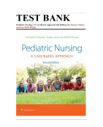 Test Bank - Pediatric Nursing: A Case-Based Approach,2nd Edition (Tagher, 2024), Chapter 1-34 | All Chapters QUESTIONS AND ANSWERS