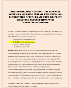 NR328 PEDIATRIC NURSING - ATI LEARNING SYSTEM RN (NURSING CARE OF CHILDREN) 2024  ELABORATION ACTUAL EXAM WITH COMPLETE  QUESTIONS AND SOLUTIONS WITH  RATIONALES/A GRADE