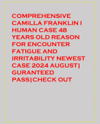 COMPREHENSIVE CAMILLA FRANKLIN I HUMAN CASE 48 YEARS OLD REASON FOR ENCOUNTER FATIGUE AND IRRITABILITY NEWEST CASE 2024 AUGUST| GURANTEED PASS|CHECK OUT
