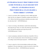 ATI PHARMACOLOGY PROCTORED STUDY GUIDE WITH REAL EXAM 2024/2025 NEW UPDATE/ ATI PHARMACOLOGY PROCTORED REAL EXAM GRADED A WITH CORRECT ANSWERS