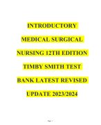INTRODUCTORY MEDICAL SURGICAL NURSING 12TH EDITION TIMBY SMITH TEST BANK LATEST REVISED UPDATE 2023/