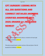 CPT SURGERY CODING WITH ALL 200 QUESTIONS AND CORRECT DETAILED ANSWERS (VERIFIED ANSWERS) 2024- 2025| GRADED A+| RELEASED NEWEST A