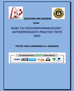 NURS 752 PSYCHOPHARMACOLOGY - ANTIDEPRESSANTS PRACTICE TESTS  2024