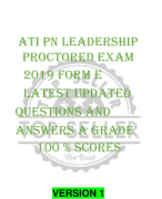 ATI PN LEADERSHIP  PROCTORED EXAM  2019 FORM E  LATEST UPDATED  QUESTIONS AND  ANSWERS A GRADE  100 % SCORES VERSION 1