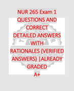 NUR 265 Exam 1  QUESTIONS AND  CORRECT  DETAILED ANSWERS  WITH  RATIONALES (VERIFIED  ANSWERS) |ALREADY  GRADED  A+