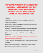 LAB TEST ADVANCED PATHOPHYSIOLOGY TEST  BANK EXAM 1 LATEST VERSION 2024 -2025  UPDATED QUESTIONS AND ACCURATE  ANSWERS VERIFIED 100% GRADED A+  COMPELETE DOCUMENT FOR STUDY