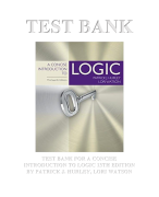 TEST BANK FOR A CONCISE  INTRODUCTION TO LOGIC 13TH EDITION  BY PATRICK J. HURLEY | LORI WATSON All CHAPTERS COVERED