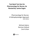 Pharmacology for Nurses: A Pathophysiologic Approach 6th Edition Test Bank By Michael Adams| Norman Holland| Carol Urban