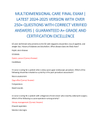 MULTIDIMENSIONAL CARE FINAL EXAM | LATEST 2024-2025 VERSION WITH OVER 250+ QUESTIONS WITH CORRECT VERIFIED ANSWERS | GUARANTEED A+ GRADE AND CERTIFICATION EXCELLENCE 