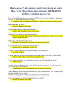 Medication Aide quizzes and tests from all units  Over 250 Questions and Answers (2022/2023)  (100% Verified Answers)
