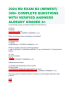 2024 RD EXAM D2 (NEWEST) 300+ COMPLETE QUESTIONS WITH VERIFIED ANSWERS ALREADY GRADED A+  