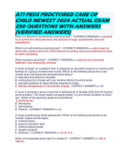 ATI PEDS PROCTORED CARE OF CHILD NEWEST 2024 ACTUAL EXAM 250 QUESTIONS WITH ANSWERS (VERIFIED ANSWERS) 