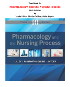 Test Bank for Pharmacology and the Nursing Process 10th Edition by Linda Lilley, Shelly Collins, Julie Snyder |All Chapters, Complete Q & A, Latest 2024|