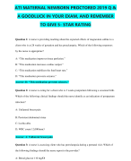 ATI MATERNAL NEWBORN PROCTORED 2019 Q &  A GOODLUCK IN YOUR EXAM, AND REMEMBER  TO GIVE 5- STAR RATI