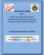 NUR 160 (Latest 2023/ 2024)  Fundamental Concepts of Practical  Nursing II Exam