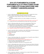 2019 ATI FUNDAMENTALS EXAM/ FUNDAMENTALS ATI PROCTORED EXAM  2019 COMPLETE EXAM QUESTIONS AND  CORRECT ANSWERS|AGRADE