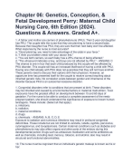 Chapter 06: Genetics, Conception, & Fetal Development Perry: Maternal Child Nursing Care, 6th Edition (2024). Questions & Answers. Graded A+.