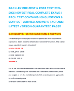 BARKLEY PRE-TEST & POST TEST 2024-2025 NEWEST REAL COMPLETE EXAMS | EACH TEST CONTAINS 100 QUESTIONS & CORRECT VERIFIED ANSWERS | AGRADE| LATEST VERSION GUARANTEED PASS!!