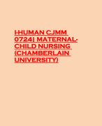 I-HUMAN CJMM 0724| MATERNALCHILD NURSING (CHAMBERLAIN UNIVERSITY)