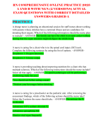 RN COMPREHENSIVE ONLINE PRACTICE 2023  A AND B WITH NGN (2 VERSIONS) ACTUAL  EXAM QUESTIONS WITH CORRECT DETAILED  ANSWERS/GRADED A