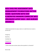 WGU D426 PRE-ASSESSMENT DATA MANAGEMENT FOUNDATIONS (ACTUAL EXAM)  QUESTIONS WITH VERY ELABORATED ANSWERS CORRECTRY WELL ORGANIZED LATEST 2024 – 2025 ALREADY GRADED A+   