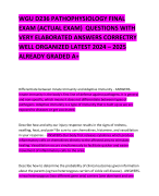 WGU D236 PATHOPHYSIOLOGY FINAL EXAM (ACTUAL EXAM)  QUESTIONS WITH VERY ELABORATED ANSWERS CORRECTRY WELL ORGANIZED LATEST 2024 – 2025 ALREADY GRADED A+   