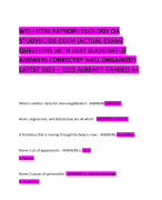 WGU D236 PATHOPHYSIOLOGY OA STUDYGUIDE EXAM (ACTUAL EXAM)  QUESTIONS WITH VERY ELABORATED ANSWERS CORRECTRY WELL ORGANIZED LATEST 2024 – 2025 ALREADY GRADED A+ 