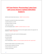 COT Exam Review- Pharmacology/ Latest Exam  with Correct Answers/ Updated 2024/2025/  Graded A+