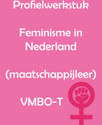 Profielwerkstuk VMBO-T - Feminisme in Nederland