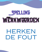 Spelling - Werkwoorden - Herken de Fouten in een tekst - Geschikt voor VO (en bovenbouw PO)