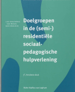 Samenvatting Doelgroepen in (semi-)residentiele sociaalpedagogische hulpverlening