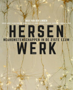 Hersenen en Gedrag | Samenvatting Hersenwerk  + overige tentamenstof uit bijeenkomsten (HU 2024)