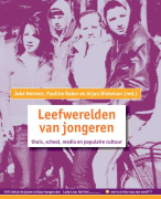 Samenvatting Leefwerelden van jongeren H1, 2, 3, 5 en 7