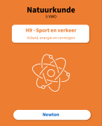 H9 – Sport en Verkeer: Arbeid, Energie en Vermogen | Samenvatting Natuurkunde (Newton)