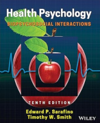 PB0522, Open Universiteit: Uitgebreide samenvatting inleiding in de gezondheidspsychologie met oefenvragen Health Psychology Serafino and Smith Biopsychosocial Interactions