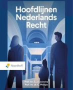 Samenvatting Hoofdlijnen Nederlands Recht - Inleiding Recht 