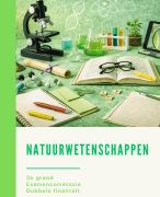 Samenvatting natuurwetenschappen 3e graad dubbele finaliteit 2026