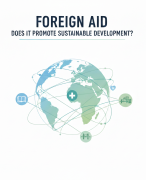 Foreign aid; Does It Promote Sustainable Development?