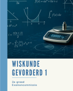 Samenvatting wiskunde gevorderd 1 examencommissie 3e graad 2026