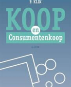 NIEUW: Samenvatting: Koop en consumentenkoop, ISBN: 9789013122428. Patienten- en consumentenrecht