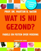 Samenvatting Wat is nu gezond?