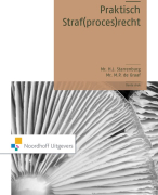 Samenvatting praktisch straf(proces)recht hele boek