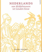 Samenvatting Nederlands van Middeleeuwen tot Gouden Eeuw
