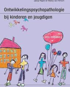 Samenvatting Ontwikkelingspsychopathalogie bij kinderen en jeugdigen
