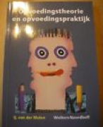 Samenvatting Opvoedingstheorie en opvoedingspraktijk