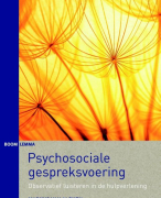 Samenvatting Psychosociale gespreksvoering H1 t/m H5